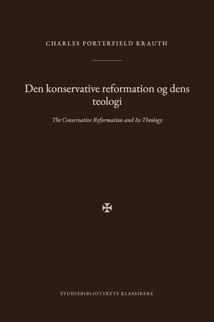 Forsiden af bogen «Den konservative reformation og dens teologi»