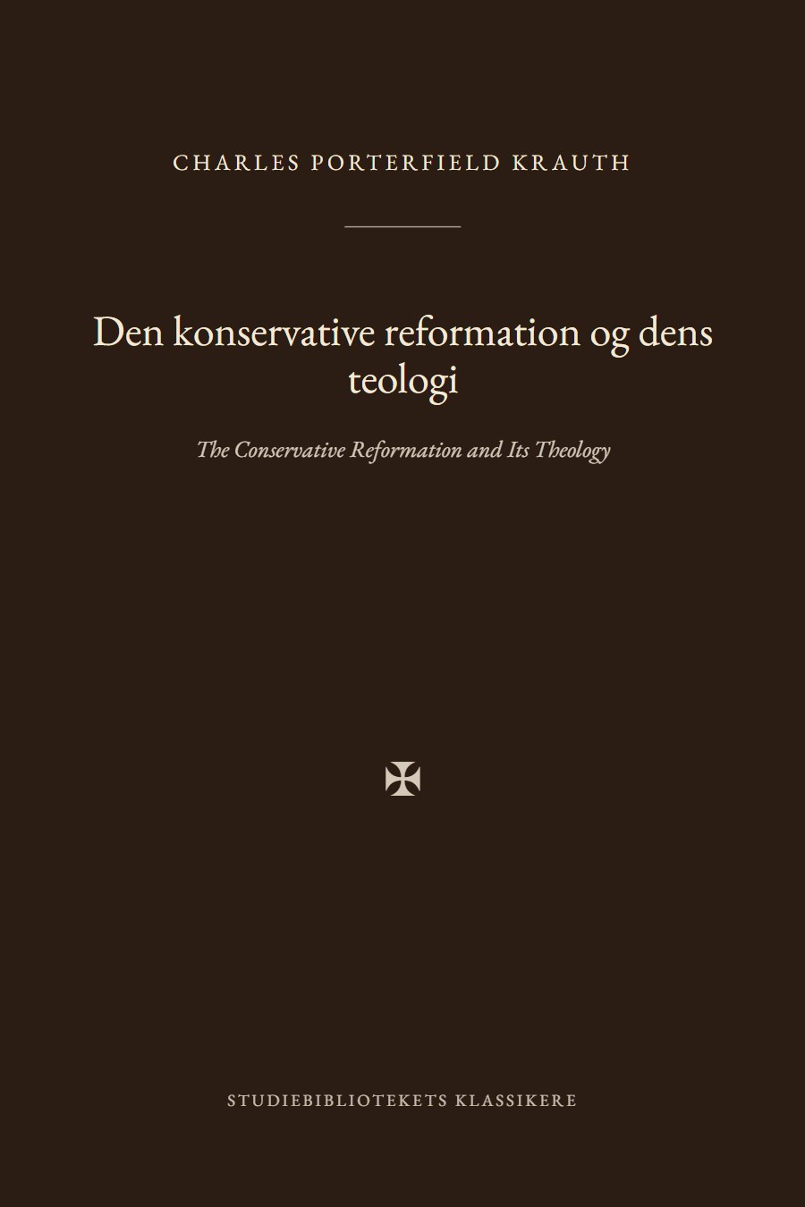 Forsiden af bogen «Den konservative reformation og dens teologi»