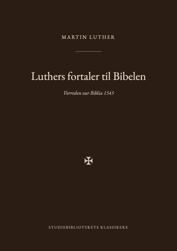 Forsiden af bogen «Luthers fortaler til Bibelen»