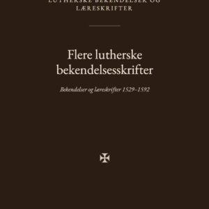 Forsiden af bogen «Flere lutherske bekendelsesskrifter»