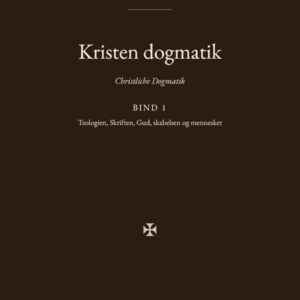 Forsiden af bogen «Kristen dogmatik (1)»