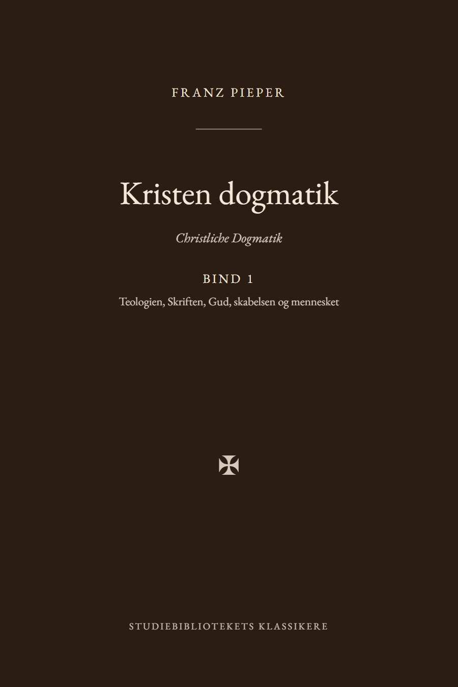 Forsiden af bogen «Kristen dogmatik (1)»