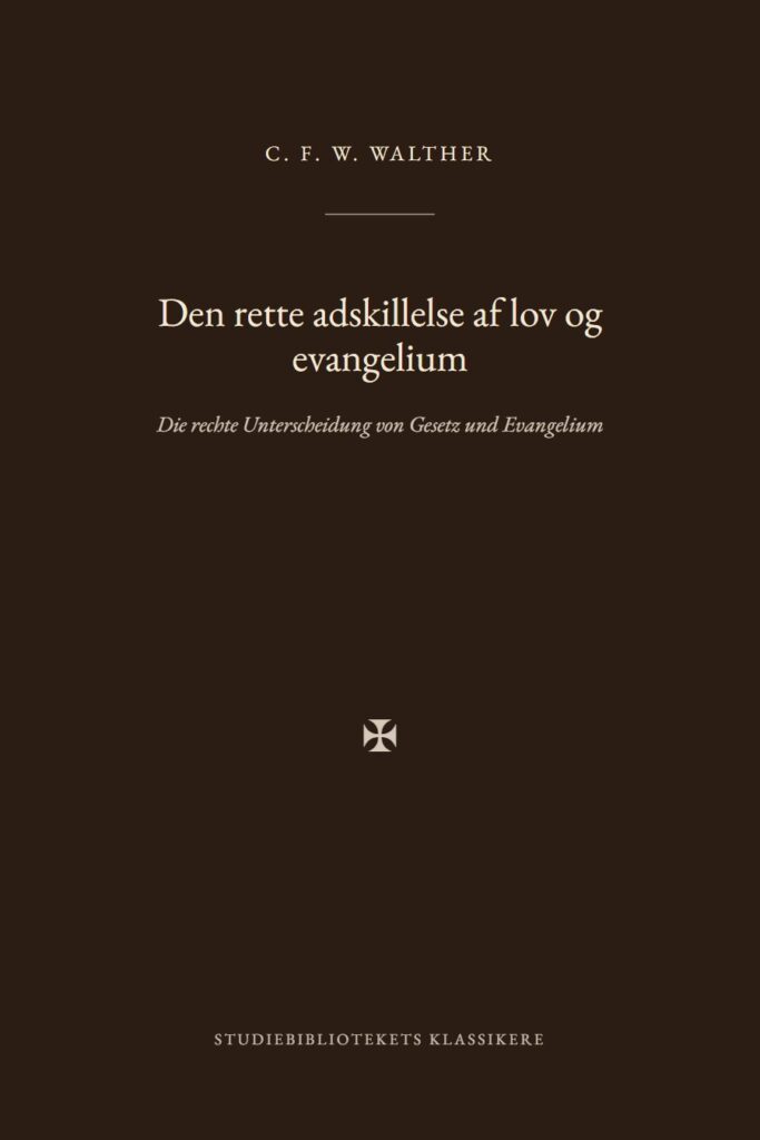 Forsiden af bogen «Den rette adskillelse af lov og evangelium»